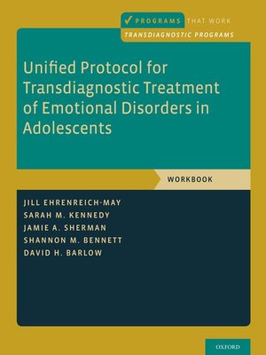 cover image of Unified Protocol for Transdiagnostic Treatment of Emotional Disorders in Adolescents